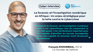 Le forensic et l’investigation numérique en Afrique : Un enjeu stratégique pour la lutte contre le cybercrime