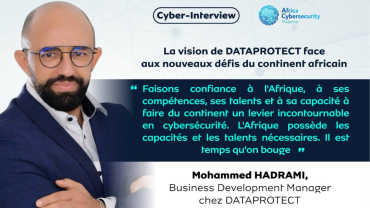La vision  de DATAPROTECT face aux nouveaux défis du continent africain 