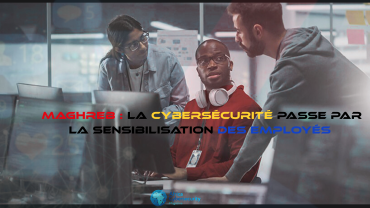 Sécurité numérique au Maghreb: la nécessité d’une  sensibilisation accrue pour les employés