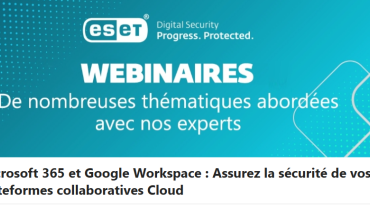 Sécurité de Microsoft et Google Workspace : ESET dévoile ses meilleurs conseils lors d’un prochain webinaire