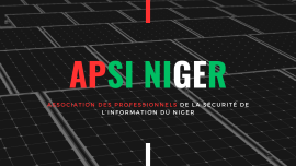 Création de l’Association des Professionnels de la Sécurité de l'Information du Niger (APSI-Niger)