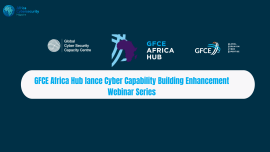 GFCE Africa Hub lance Cyber Capability Building Enhancement Webinar Series